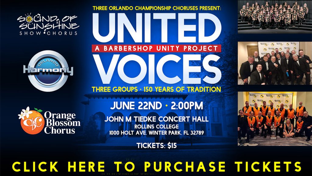 Three Orlando Championship Choruses Present. United Voices, A Barbershop Unity Project

June 22nd at 2PM
John M Tiedke Concert Hall
Rollins College

Ticket's 15$

Click Here to Purchase Tickets